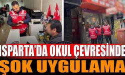 Isparta'da Okul Çevresinde Şok Uygulama