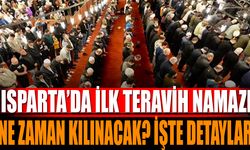 İlk Teravih Namazı Ne Zaman? Isparta'da Saat Kaçta Kılınacak?