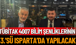 TÜBİTAK 4007 Bilim Şenliklerinin 3.’sü Isparta’da Yapılacak