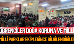 Öğrenciler Doğa Koruma ve Milli Parklar ekiplerince bilgilendirildi