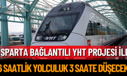 Isparta Bağlantılı YHT Projesi ile 6 Saatlik Yolculuk 3 Saate Düşecek