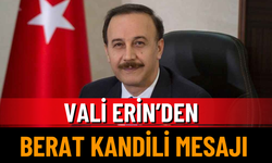 Vali Erin’den Berat Kandili Mesajı