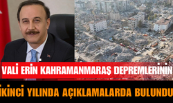 Vali Erin Kahramanmaraş Depremlerinin İkinci Yılında Açıklamalarda Bulundu