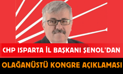 İl Başkanı Şenol’dan Olağanüstü Kongre Açıklaması: