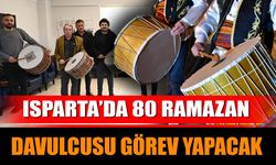 Isparta’da 80 Ramazan Davulcusu Görev Yapacak