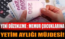 Memur Çocuklarına Yetim Aylığı Müjdesi!