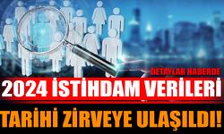 2024 İstihdam Verileri: Tarihi Zirveye Ulaşıldı!