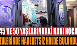 Karı Koca Evlerinde Hareketsiz Halde Bulundu