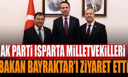 AK Parti Isparta Milletvekilleri Bakan Bayraktar’ı Ziyaret Etti