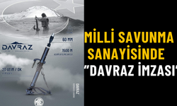 Milli Savunma Sanayisinde “Davraz” İmzası