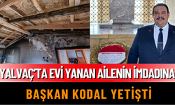 Yalvaç'ta Evi Yanan Ailenin İmdadına Başkan Kodal Yetişti