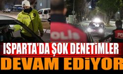 Isparta'da Denetimler Devam Ediyor