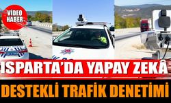 Isparta’da Yapay Zekâ Destekli Trafik Denetimi