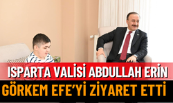 Vali Abdullah Erin, DMD Hastası Görkem Efe’yi Ziyaret Etti