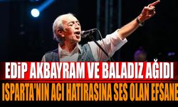 Edip Akbayram ve "Baladız Ağıdı": Isparta'nın Acı Hatırasına Ses Olan Efsane