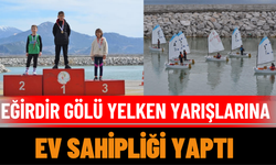 Eğirdir Gölü Yelken Yarışlarına Ev Sahipliği Yaptı