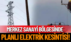 Sanayi Bölgesinde Planlı Elektrik Kesintisi!