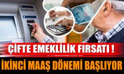 Çifte Emeklilik Fırsatı! İkinci Maaş Dönemi Başlıyor