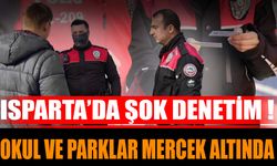 Isparta’da Şok Denetim! Okul ve Parklar Mercek Altında