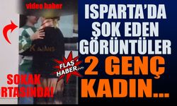 Isparta'da Skandal Görüntüler! Sokak Ortasında... (Video Haber)