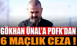 Gökhan Ünal’a PFDK’dan 6 Maçlık Ceza!