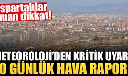 Isparta'ya bahar geliyor! İşte 10 günlük hava raporu!