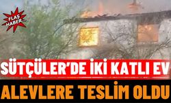 Isparta Sütçüler’de İki Katlı Ev Alevlere Teslim Oldu