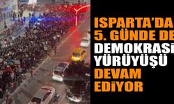 Isparta'da Yürüyüş 5. Gününde de Devam Ediyor