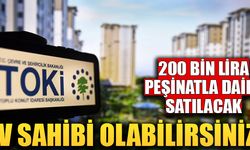 TOKİ 200 bin lira peşinatla daire satışı yapacak