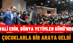 Vali Erin, Dünya Yetimler Günü'nde Çocuklarla Bir Araya Geldi