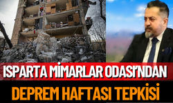 Isparta Mimarlar Odası’ndan Deprem Haftası Tepkisi