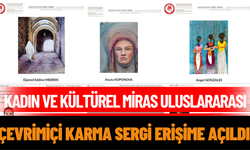 Kadın ve Kültürel Miras Uluslararası Çevrimiçi Karma Sergi Erişime Açıldı