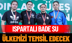 Ispartalı Bade Su Ülkemizi Temsil Edecek