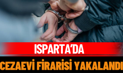 Isparta’da Cezaevi Firarisi Yakalandı