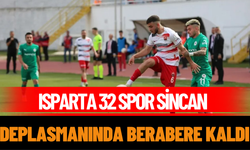 Isparta 32 Spor Sincan Deplasmanında Berabere Kaldı