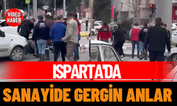 Isparta'da Sanayide Gergin Anlar