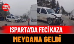 Isparta'da Feci Kaza Meydana Geldi