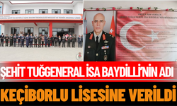 Şehit Tuğgeneral İsa Baydilli’nin Adı Keçiborlu Lisesine Verildi