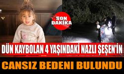 Dün Kaybolan 4 Yaşındaki Nazlı Şeşen'in Cansız Bedeni Bulundu