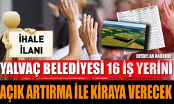 Yalvaç Belediyesi 16 İş Yerini Açık Artırma ile Kiraya Verecek