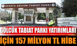 Gölcük Tabiat Parkı Yatırımları İçin 157 Milyon TL Hibe