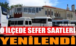 O İlçede Sefer Saatleri Yenilendi