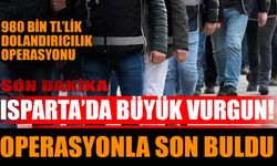 Isparta’da Büyük Vurgun! Operasyonla Son Buldu