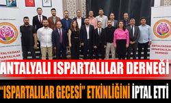 Antalya’daki Ispartalılar Derneği “Ispartalılar Gecesi” Etkinliğini İptal Etti