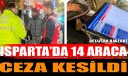 Isparta’da 14 Araca Ceza Kesildi