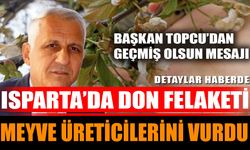 Isparta’da Don Felaketi Meyve Üreticilerini Vurdu