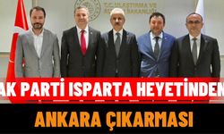 AK Parti Isparta Heyetinden Ankara Çıkarması