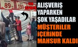 Alışveriş Yaparken Şok Yaşadılar Müşteriler İçerde Mahsur Kaldı