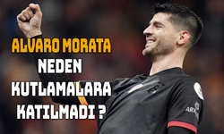 Galatasaray’ın Kutlamasında Morata Neden Yoktu?