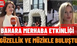 “Bahara Merhaba” Etkinliği Güzellik Ve Müzikle Buluştu